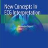 9783319916767 | NEW CONCEPTS IN ECG INTERPRETATION (HB 2019) | 9783319915142 | Together Books Distributor