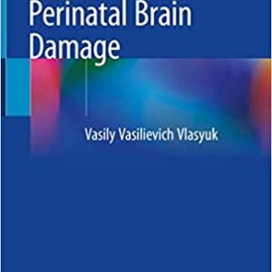 Birth Trauma And Perinatal Brain Damage Hb 2019