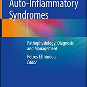 Auto Inflammatory Syndromes Pathophysiology Diagnosis And Management Hb 2019