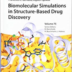 Biomolecular Simulations In Structure Based Drug Discovery Hb 2019