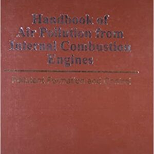 Handbook Of Air Pollution From Internal Combustion Engines