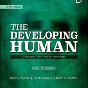 The Developing Human: Clinically Oriented Embryology 11E