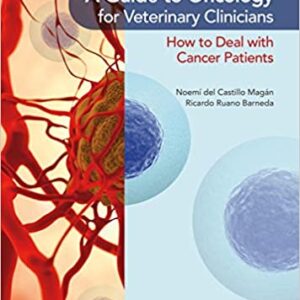 A Guide To Oncology For Veterinary Clinicians Hb 2018