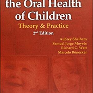Promoting The Oral Health Of Children Theory And Practice 2Ed Hb 2014