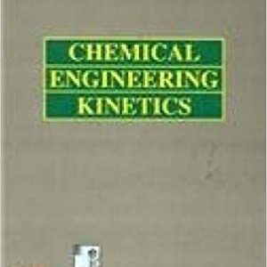 Chemical Engineering Kinetics 3Ed Pb 2016