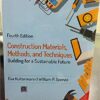 9789353502966 | CONSTRUCTION MATERIALS METHODS AND TECHNIQUES BUILDING FOR A SUSTAINABLE FUTURE 4ED (PB 2020) | 9789353162887 | Together Books Distributor