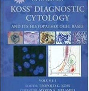 Koss Diagnostic Cytology And Its Histopathologic Bases 5Ed 2 Vol Set With Cd Hb 2018