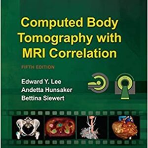 Computed Body Tomography With Mri Correlation With Access Code 5Ed Hb 2020