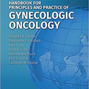 Handbook For Principles And Practice Of Gynecologic Oncology 3E