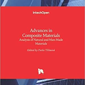 Advances In Composite Materials Analysis Of Natural And Man Made Materials Hb 2014
