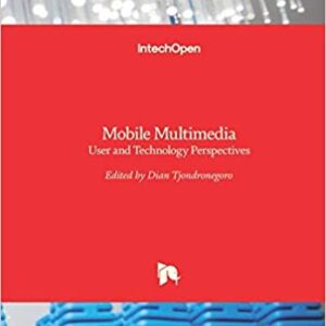 Mobile Multimedia User And Technology Perspectives Hb 2014