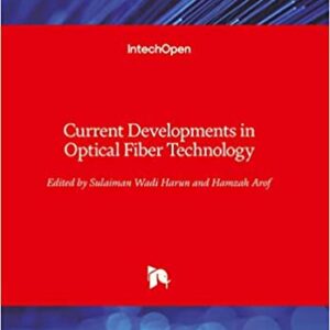 Current Developments In Optical Fiber Technology Hb 2014
