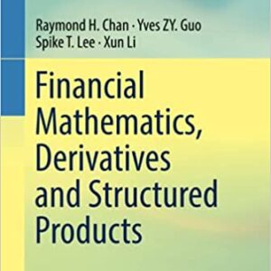 Financial Mathematics Derivatives And Structured Products Hb 2019