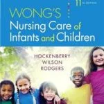 STUDY GUIDE FOR WONGS NURSING CARE OF INFANTS AND CHILDREN 11ED (PB 2019)