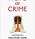A Life Of Crime: The Memoirs Of A High Court Judge