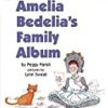 9780060511166 1 | AMELIA BEDELIA'S FAMILY ALBUMLevel-2 | 9780060564728 | Together Books Distributor