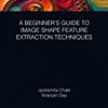 9780367254391 1 | A Beginners Guide To Image Shape Feature Extraction Techniques Hb 2020 | 9780367208615 | Together Books Distributor
