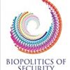 9780415484336 1 | Biopolitics Of Security: A Political Analytic Of Finitude. | 9780300206289 | Together Books Distributor