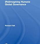 (Re)Imagining Humane Global Governance.
