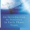 9780470059852 1 | An Introduction To Statistics In Early Phase Trials Hb 2010 | 9780470011843 | Together Books Distributor