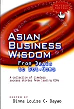 Asian Business Wisdom From Deals To Dot. Coms