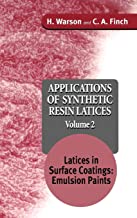 APPLICATIONS OF SYNTHETIC RESIN LATTICES: LATTICES IN SURFACE COATINGS; EMULSION PAINTS