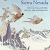 9780520274945 1 | Birds Of The Sierra Nevada: Their Natural History Status And Distribution | 9780520272774 | Together Books Distributor