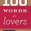 9780547212579 1 | 100 Words For Lovers | 9780547215983 | Together Books Distributor