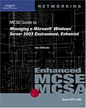 70-290 Mcse: Managing A Windows Server 2003 Environment Enhn