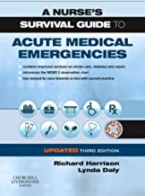 A NURSES SURVIVAL GUIDE TO ACUTE MEDICAL EMERGENCIES 3ED (PB 2019)