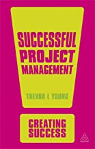 CREATING SUCCESS: SUCCESSFUL PROJECT MANAGEMENT
