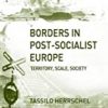 9780754643845 1 | Borders In Post Socialist Europe: Territory Scale Society | 9780857459190 | Together Books Distributor