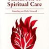 9780763732912 1 | A Nurses Handbook Of Spiritual Care: Standing On Holy Ground | 9780763733254 | Together Books Distributor