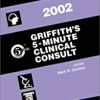 9780781732260 1 | 2002 Griffith'S 5 Minute Glinical Consult | 9780781731966 | Together Books Distributor