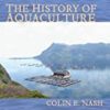 9780813821634 1 | A History Of Aquaculture Hb 2011 | 9780813821160 | Together Books Distributor