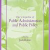 9780824747480 1 | ENCY. OF PUBLIC ADMINISTRATION AND PUBLIC POLICY, 2 VOLS | 9781845644048 | Together Books Distributor