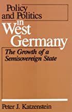 9780877222644 1 | Policy And Politics In West Germany: The Growth Of A Semisoverign State. | 9780877222644 | Together Books Distributor