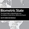 9781107077843 1 | Biometric State: The Global Politics Of Identification And Surveillance In South Africa, 1850 To The Present. | 9781107089587 | Together Books Distributor