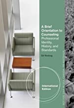 A Brief Orientation To Counseling Professional Identity History And