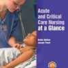 9781118815175 1 | Acute And Critical Care Nursing At A Glance Pb 2018 | 9781118840726 | Together Books Distributor