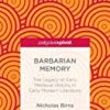 9781137364555 1 | Barbarian Memory: The Legacy Of Early Medieval History In Early Modern Literature. | 9781137322012 | Together Books Distributor