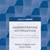 9781137409263 1 | Administrating Victimization: The Politics Of Anti-Social Behaviour And Hate Crime Policy. | 9781137440099 | Together Books Distributor