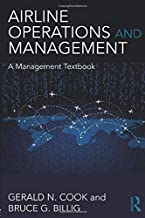 AIRLINE OPERATIONS AND MANAGEMENT A MANAGEMENT TEXTBOOK (PB 2017)