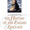 9781405129923 1 | A Companion To The History Of The English Language | 9781405117562 | Together Books Distributor