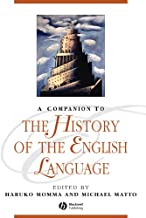 A Companion To The History Of The English Language