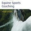 9781405179621 1 | Equine Sports Coaching (Pb 2008) | 9781405294799 | Together Books Distributor
