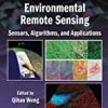 9781420091755 1 | Advances In Environmental Remote Sensing: Sensors Algorithms Applications | 9781420065817 | Together Books Distributor