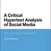 9781441170880 1 | A Critical Hypertext Analysis Of Social Media: The True Colours Of Facebook | 9781441168252 | Together Books Distributor