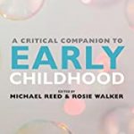A Critical Companion To Early Childhood.