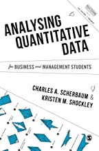 Analysing Quantitative Data For Business And Management Students.